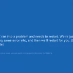 [Fixed] Your PC Ran Into A Problem and Needs to Restart
