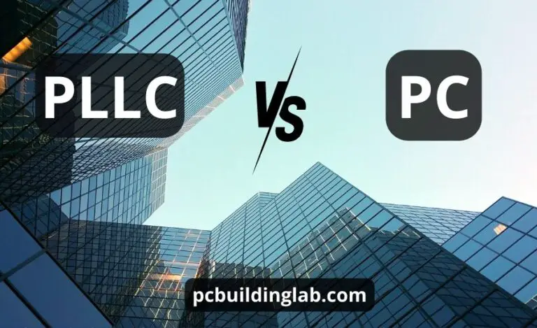 PLLC Vs PC: Best Helpful Guide & Top Review | Distinction