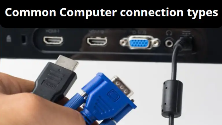Common Computer connection types